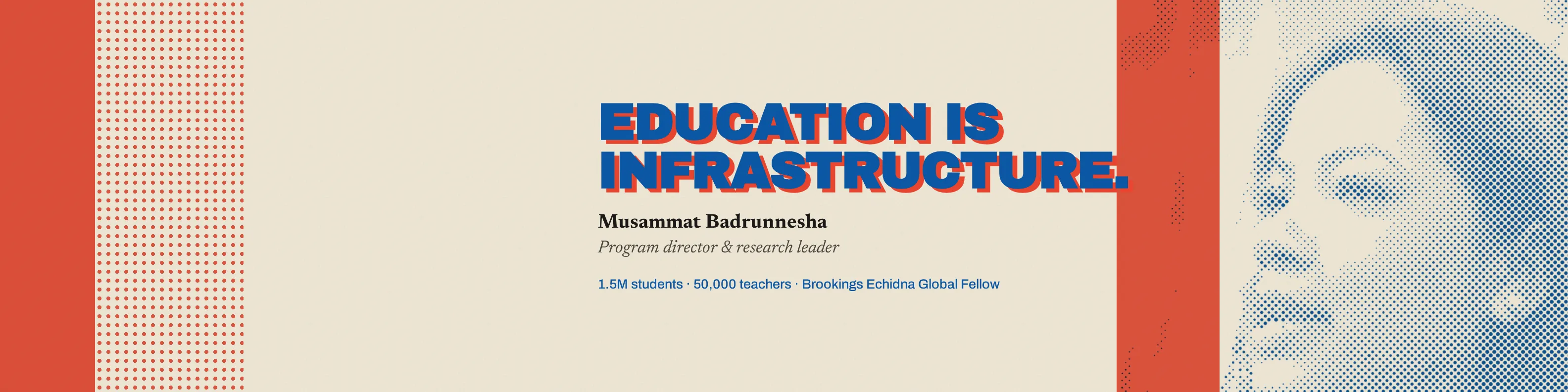 Risograph-style banner: Education is infrastructure, Musammat Badrunnesha
